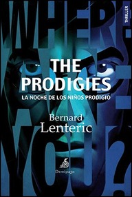 Libro: The Prodigies. La noche de los niños prodigio. - Lenteric, Bernard