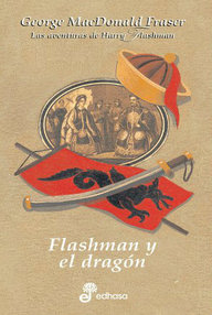 Libro: Flashman - 11 Flashman y el dragón - Fraser, George MacDonald