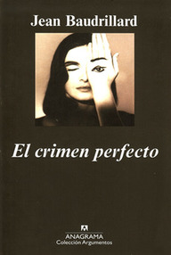 Libro: El crimen perfecto - Baudrillard, Jean