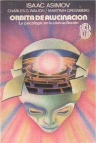 Libro: Órbita de alucinación - Asimov, Isaac & Waugh, Charles G. & Greenberg, Martin H.