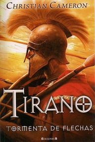 Libro: Tirano - 02 Tormenta de flechas - Cameron, Christian
