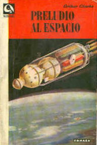 Libro: Preludio al espacio - Clarke, Arthur C.