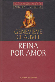 Libro: Reina por amor - Chauvel, Genevieve