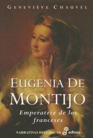 Libro: Eugenia de Montijo - Chauvel, Genevieve