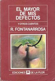 Libro: El mayor de mis defectos y otros cuentos - Fontanarrosa, Roberto