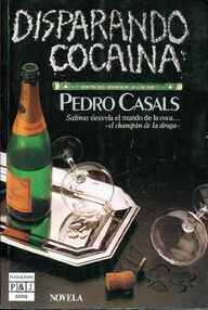 Libro: Lic Salinas - 01 Disparando cocaína - Casals Aldama, Pedro