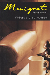 Libro: Maigret - 29 Maigret y su muerto - Simenon, Georges