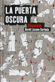 Libro: La Puerta Oscura - 03 Réquiem - Lozano Garbala, David