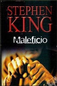 Libro: Maleficio - King, Stephen (Richard Bachman)