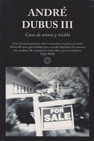 Libro: Casa de arena y niebla - Dubus III, André