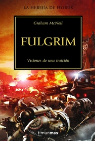 Libro: Warhammer 40000: La herejía de Horus - 05 Fulgrim - McNeill, Graham