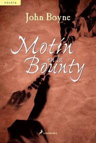 Libro: Motín en la Bounty - Boyne, John