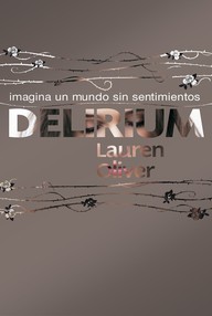 Libro: Delirium - 01 Delirium - Oliver, Lauren