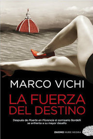 Libro: Bordelli - 05 La fuerza del destino - Vichi, Marco
