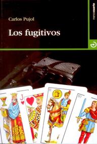 Libro: Los fugitivos - Pujol, Carlos