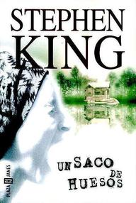 Libro: Un saco de huesos - King, Stephen (Richard Bachman)