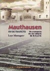 Mauthausen. Fin de trayecto