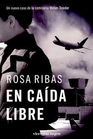 Libro: Comisaria Weber-Tejedor - 03 En Caída Libre - Ribas, Rosa