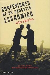Libro: Confesiones de un gángster económico - Perkins, John