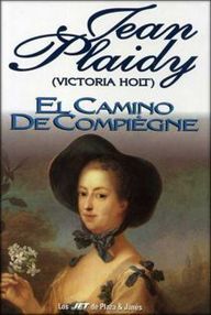 Libro: El camino de Compiegne - Plaidy, Jean