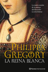 Libro: La reina blanca - Gregory, Philippa