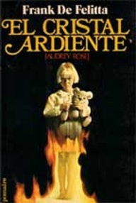 Libro: Audrey Rose (El cristal ardiente) - De Felitta, Frank
