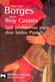 Libro: Seis problemas para Don Isidro Parodi - Borges, Jorge Luis & Bioy Casares, Adolfo