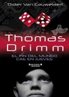 Thomas Drimm - 01 Thomas Drimm. El fin del mundo cae en jueves