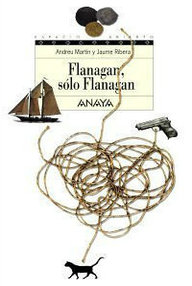 Libro: Flanagan - 08 Flanagan, sólo Flanagan - Martín, Andreu & Ribera, Jaume