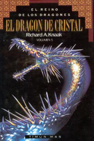 Libro: El reino de los dragones - 05 El Dragón de Cristal - Knaak, Richard A