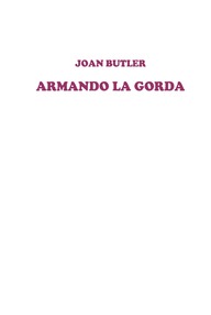 Libro: Armando la Gorda - Butler, Joan