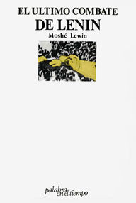 Libro: El último combate de Lenin - Lewin, Moshe