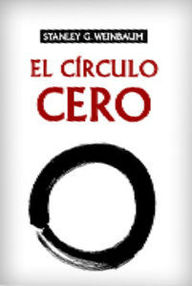 Libro: El círculo cero - Weinbaum, Stanley G.