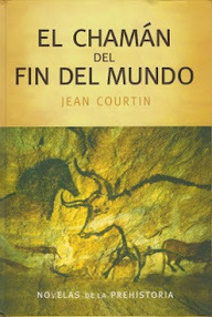 Libro: El chamán del fin del mundo - Courtin, Jean