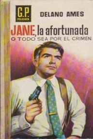 Libro: Jane y Dagobert Brown - 12 Jane, la afortunada o todo sea por el crimen - Ames, Delano