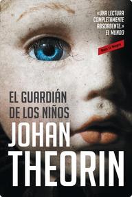 Libro: El guardián de los niños - Theorin, Johan