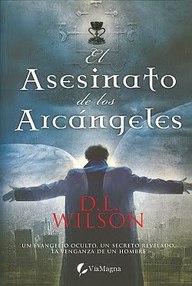 Libro: El asesinato de los arcángeles - Wilson, D. L.