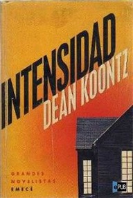 Libro: Intensidad (Tensión) - Koontz, Dean R