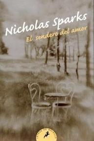Libro: El sendero del amor - Sparks, Nicholas