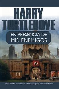 Libro: En presencia de mis enemigos - Turtledove, Harry