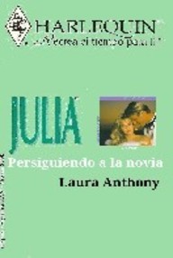 Libro: Persiguiendo a la novia - Anthony, Laura