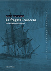 Una saga marinera española - 05 La fragata «Princesa»