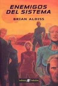 Libro: Enemigos del sistema - Aldiss, Brian W.