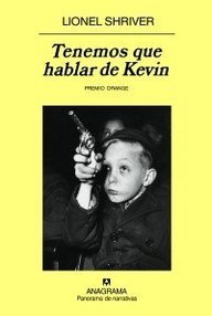 Libro: Tenemos que hablar de Kevin - Shriver, Lionel