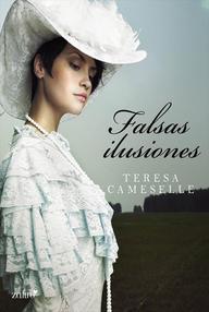 Libro: Falsas ilusiones - Cameselle, Teresa