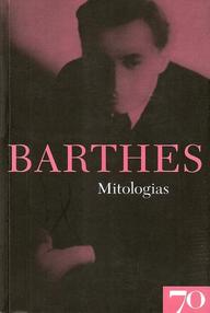 Libro: Mitologías - Barthes, Roland
