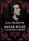 Misterios de Oscar Wilde - 02 Oscar Wilde y el club de la muerte