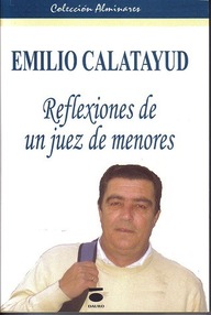 Libro: Reflexiones de un juez de menores - Calatayud, Emilio