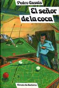 Libro: Lic Salinas - 02 El señor de la coca - Casals Aldama, Pedro