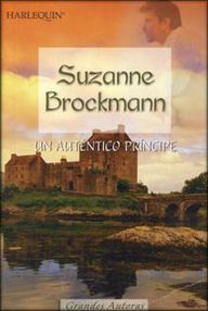 Libro: Altos, oscuros y peligrosos - 01 Un auténtico príncipe - Brockmann, Suzanne